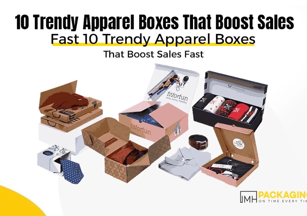 10 Trendy Apparel Boxes That Boost Sales Fast