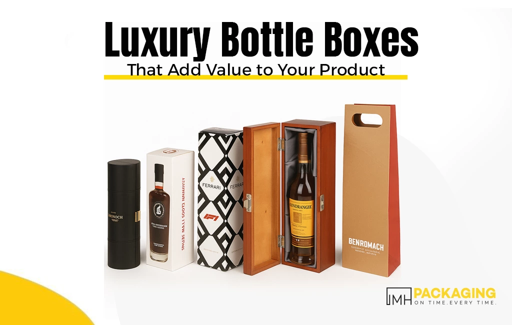 Luxury Bottle Boxes That Add Value to Your Product